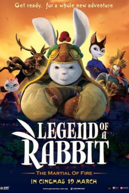 Legend of a Rabbit: The Martial of Fire กระต่ายกังฟู จอมยุทธขนปุย (2015)